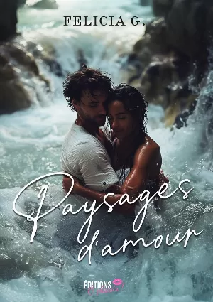 Felicia G. – Paysages d’amour